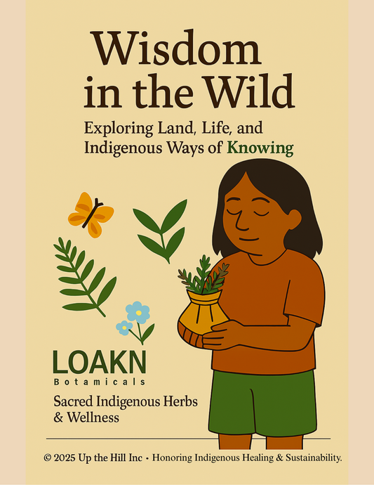 Wisdom in the Wild: Exploring Land, Life and Indigenous Ways of Knowing