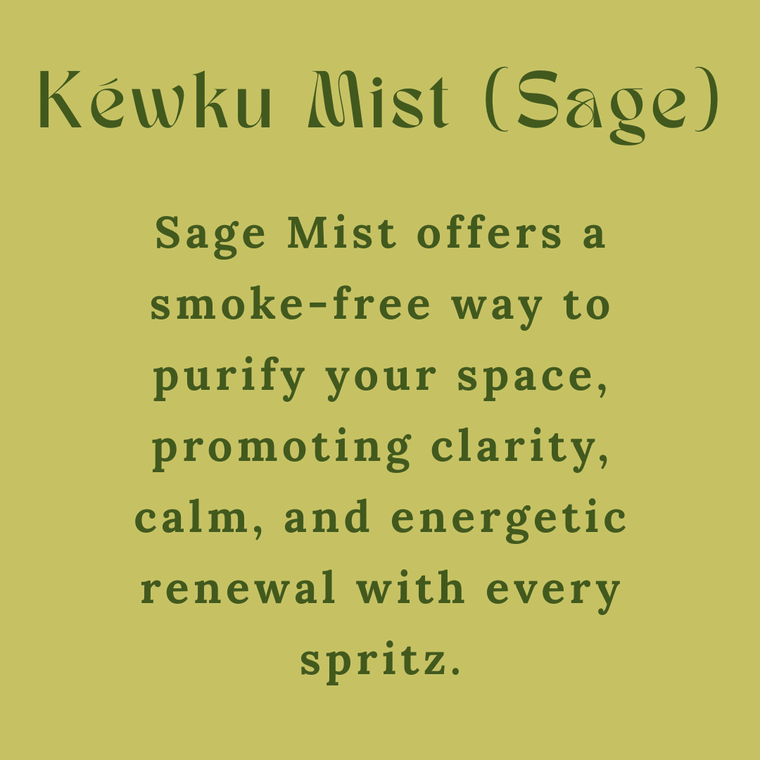 Kéwku Mist (Sage) - Sacred Cleansing, Smoke-Free Clarity